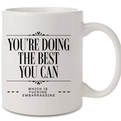 You're Doing the Best You Can Mug Thumbnail