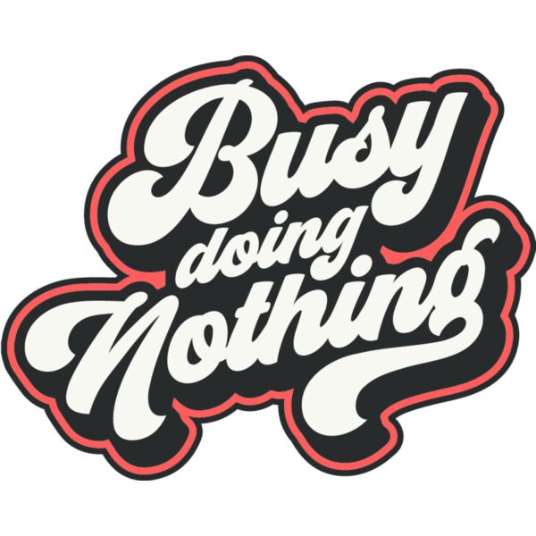 Busy doing nothing Thumbnail