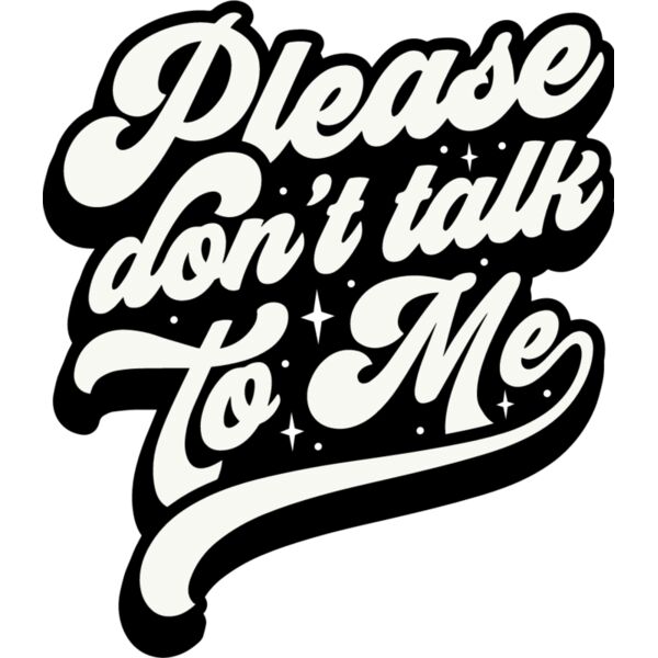 Please dont talk to me Thumbnail
